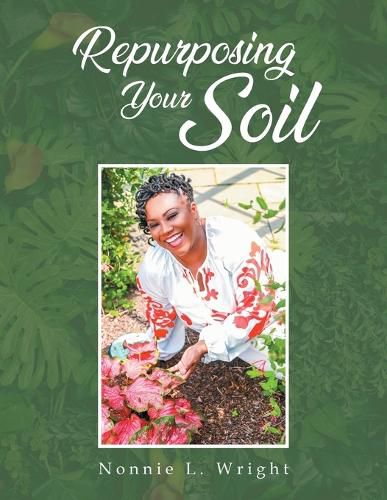 Cover image for Repurposing Your Soil