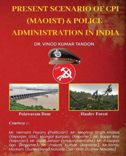 Cover image for Present scenario of CPI (Maoist) and Police Administration in India