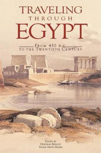 Cover image for Traveling Through Egypt: From 450 B.C. to the Twentieth Century