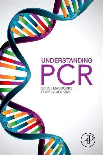 Cover image for Understanding PCR: A Practical Bench-Top Guide