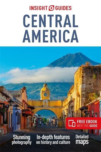 Insight Guides Central America: Travel Guide with eBook