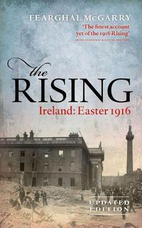 Cover image for The Rising (New Edition): Ireland: Easter 1916