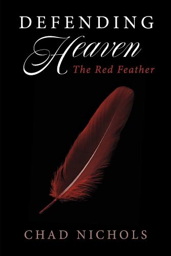 Cover image for Defending Heaven: The Red Feather