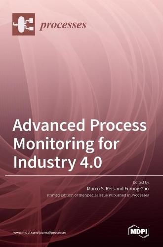 Cover image for Advanced Process Monitoring for Industry 4.0