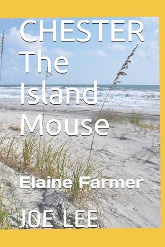 Cover image for CHESTER The Island Mouse