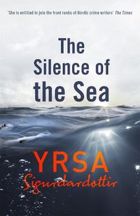 Cover image for The Silence of the Sea: Thora Gudmundsdottir Book 6
