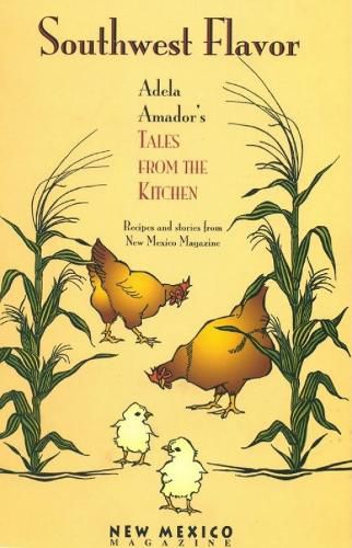Cover image for Southwest Flavor: Adela Amador's Tales from the Kitchen