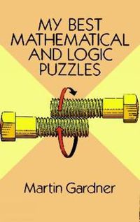 Cover image for My Best Mathematical and Logic Puzzles