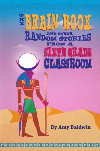 Cover image for The Brain Hook and Other Random Stories from a Sixth Grade Classroom