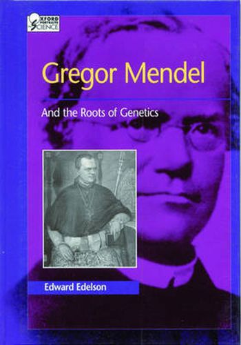 Cover image for Gregor Mendel: And the Roots of Genetics