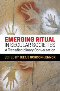 Cover image for Emerging Ritual in Secular Societies: A Transdisciplinary Conversation