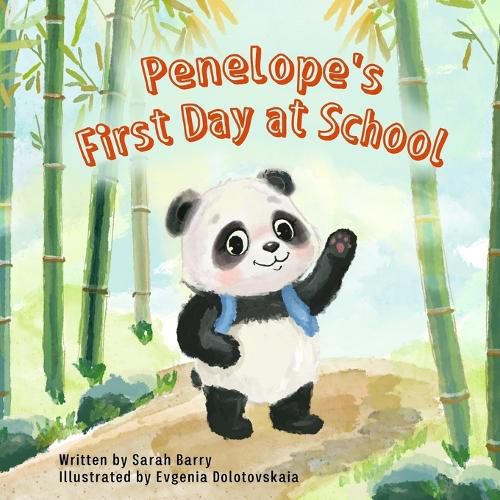 Penelope's First Day at School