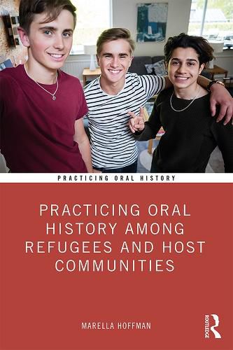 Cover image for Practicing Oral History among Refugees and Host Communities