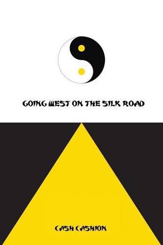 Going West on the Silk Road