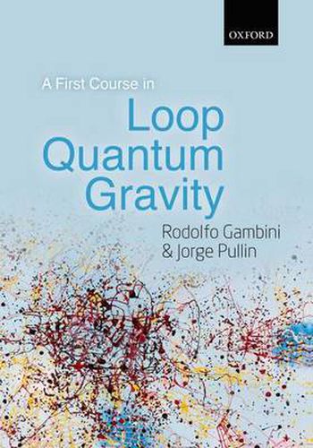 Cover image for A First Course in Loop Quantum Gravity