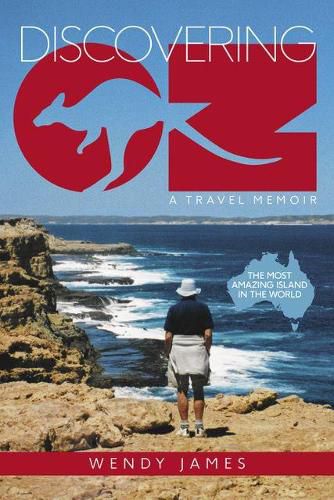 DISCOVERING OZ: A travel memoir