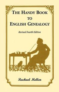 Cover image for The Handy Book to English Genealogy, Revised Fourth Edition