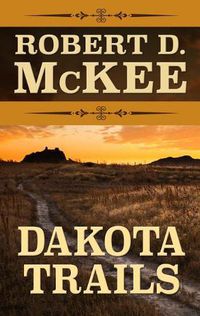 Cover image for Dakota Trails