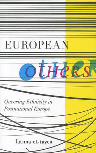 Cover image for European Others: Queering Ethnicity in Postnational Europe