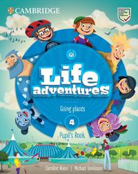 Cover image for Life Adventures Level 4 Pupil's Book: Going Places