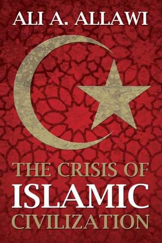 Cover image for The Crisis of Islamic Civilization