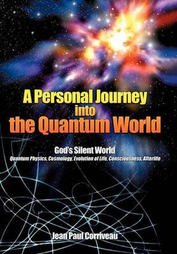 Cover image for A Personal Journey into the Quantum World: God's Silent World