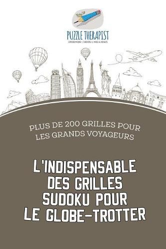 Cover image for L'indispensable des grilles Sudoku pour le globe-trotter Plus de 200 grilles pour les grands voyageurs