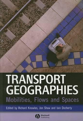 Cover image for Transport Geographies: Mobilities, Flows and Spaces