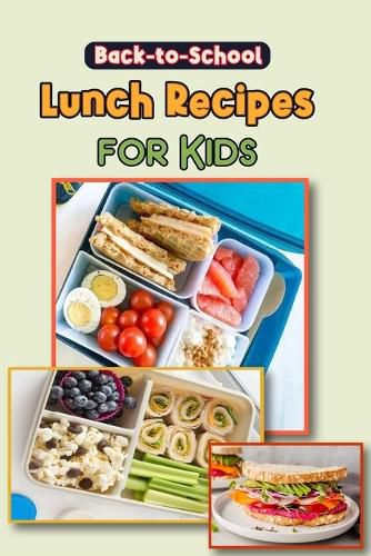 Cover image for Back to School Lunch Recipes for Kids