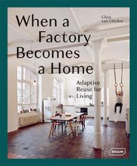 Cover image for When a Factory Becomes a Home: Adaptive Reuse for Living