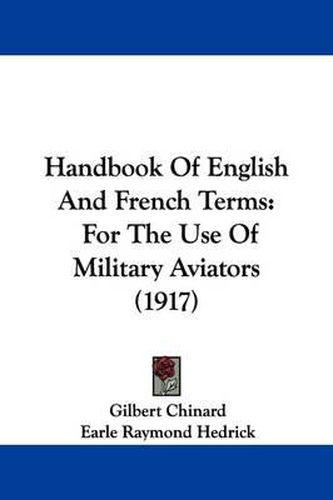 Cover image for Handbook of English and French Terms: For the Use of Military Aviators (1917)