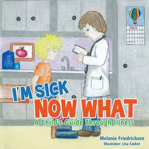 Cover image for I'm Sick Now What