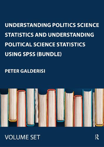 Cover image for Understanding Politics Science Statistics and Understanding Political Science Statistics using SPSS (bundle)