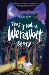 Cover image for This Is Not a Werewolf Story