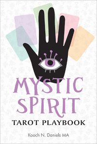 Cover image for Mystic Spirit Tarot Playbook: The 22 Major Arcana and Development of Your Third Eye