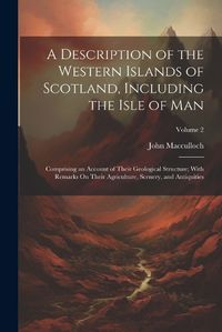 Cover image for A Description of the Western Islands of Scotland, Including the Isle of Man