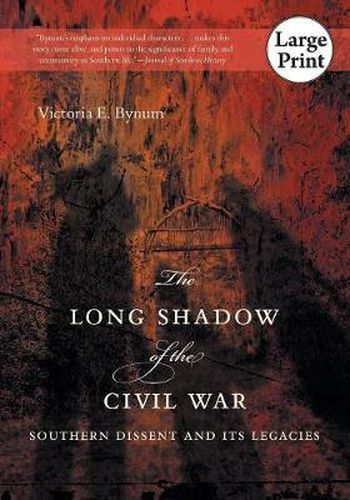 The Long Shadow of the Civil War: Southern Dissent and Its Legacies