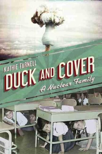 Cover image for Duck and Cover: A Nuclear Family