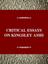 Cover image for Critical Essays on Kingsley Amis