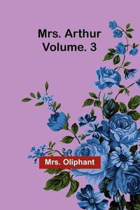 Cover image for Mrs. Arthur; Vol. 3