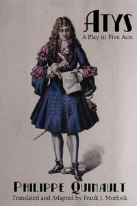 Cover image for Atys: A Play in Five Acts