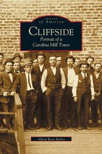 Cover image for Cliffside: Portrait of a Carolina Mill Town
