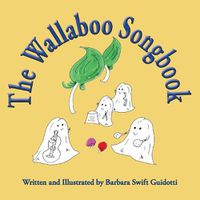 Cover image for The Wallaboo Songbook