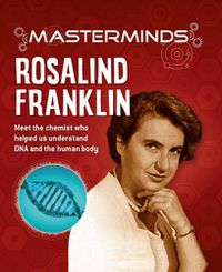 Cover image for Masterminds: Rosalind Franklin