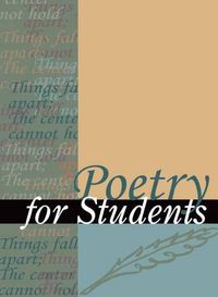 Cover image for Poetry for Students: Presenting Analysis, Context, and Criticism on Commonly Studied Poetry