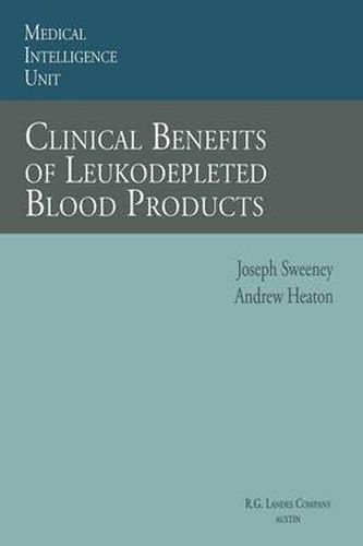 Cover image for Clinical Benefits of Leukodepleted Blood Products