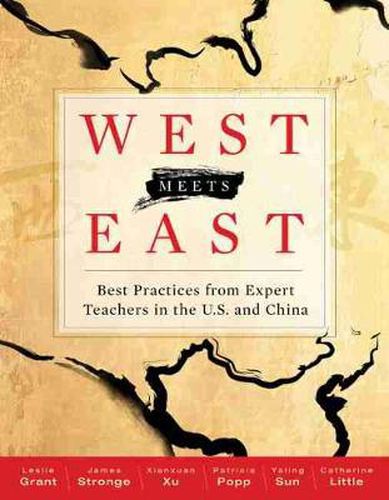 West Meets East: Best Practices from Expert Teachers in the U.S. and China