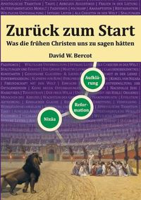 Cover image for Zuruck zum Start: Was die fruhen Christen uns zu sagen hatten