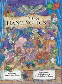 Cover image for Pigs Dancing Jigs