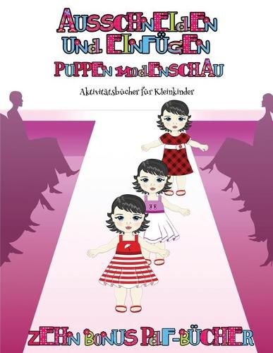 Cover image for Aktivitaetsbuecher fuer Kleinkinder (Puppen-Modenschau)